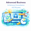 Advanced Business Strategy & Advisory Consultation (45 Minutes)